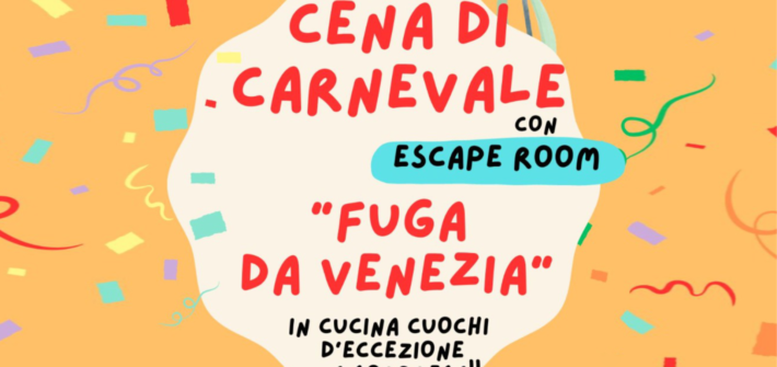 cena di carnevale con escape room fuga da venezia