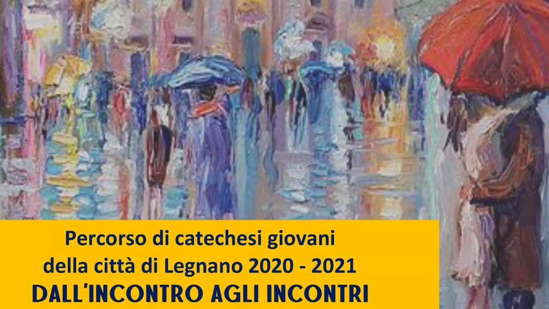 Dall’incontro agli Incontri – Catechesi giovani Legnano – 10 novembre 2020